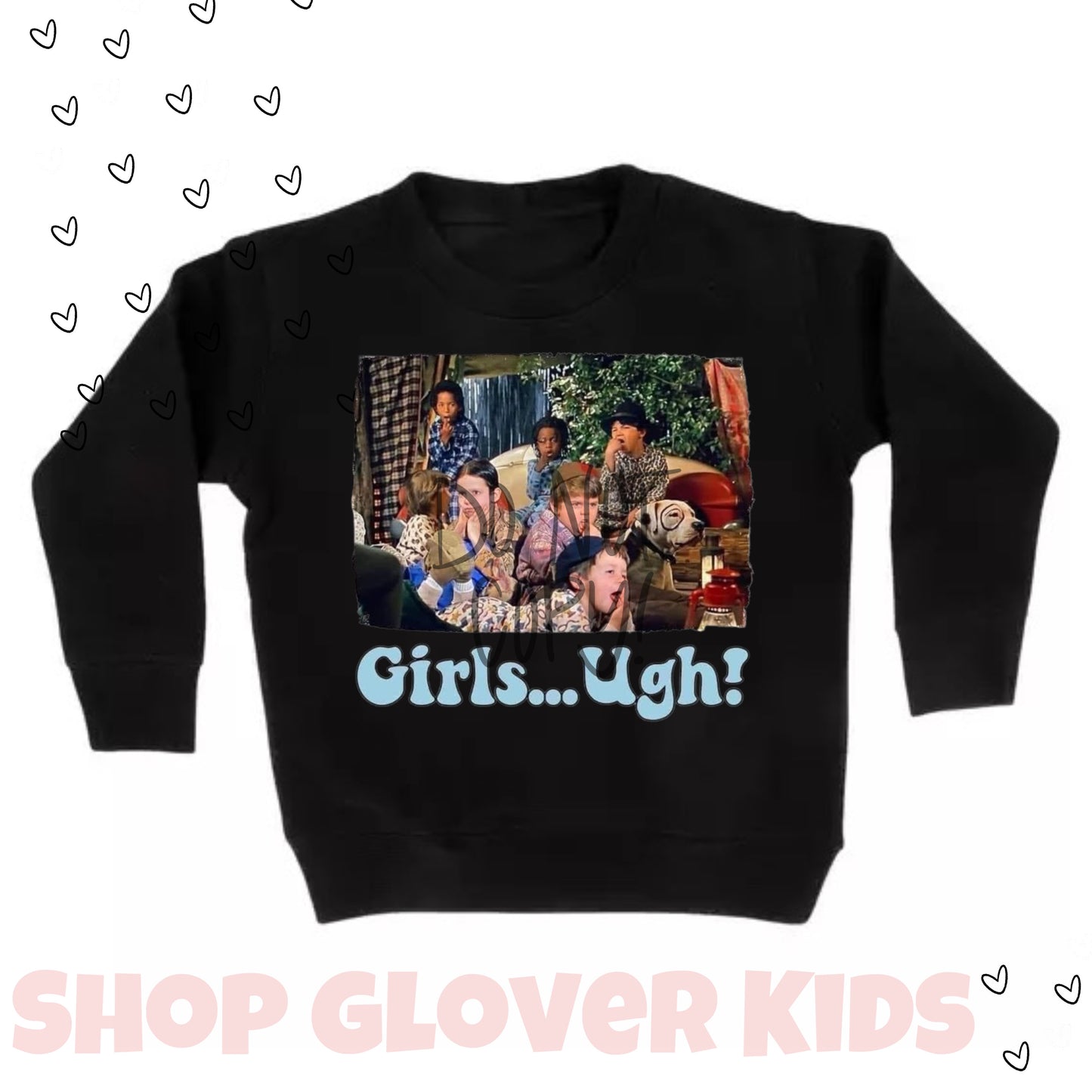Girls... UGH Sweatshirt