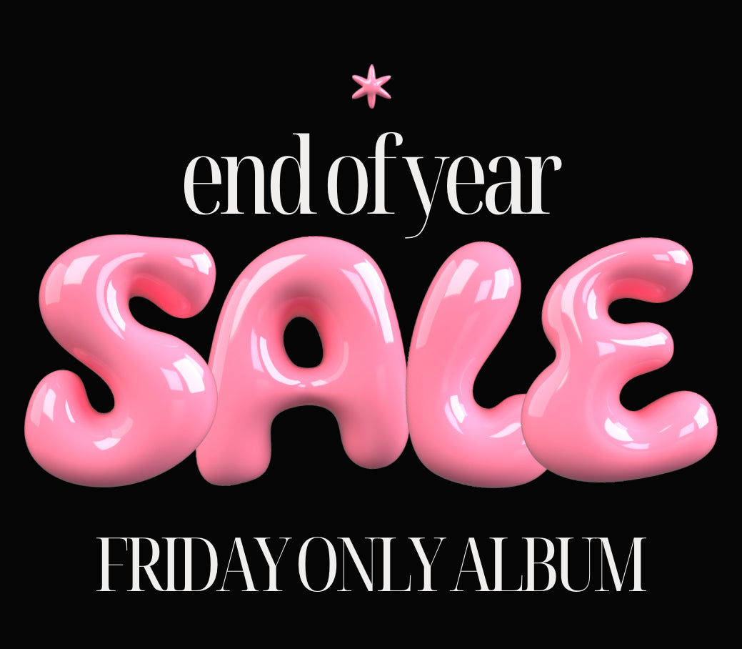 End of the Year S A L E Friday Only Album