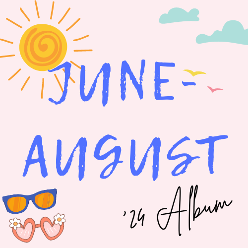 June-August '24 Album